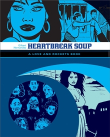 Love & Rockets - Palomar : Heartbreak Soup