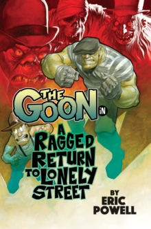 The Goon 1 : A Ragged Return to Lonely Street