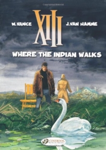 XIII 2 : Where The Indian Walks