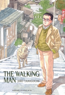 The Walking Man : And Other Perambulations