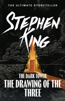 The Dark Tower 2 : The drawing Of The Three