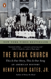 The Black Church : This is Our Story, This is Our Song