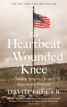 The Heartbeat of Wounded Knee