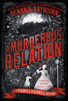 Veronica Speedwell Mystery : A Murderous Relation