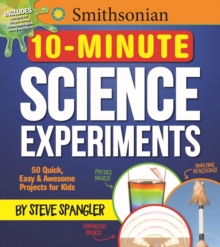 Smithsonian 10-minute science experiments