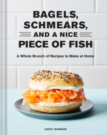 Bagels, Schmears and a Nice Piece of Fish