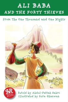 Ali Baba and the Forty Thieves : One Thousand and One Nights