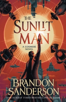 The Cosmere : The Sunlit Man