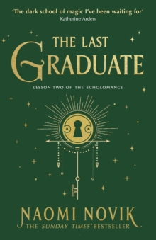 Scholomance 2 : The Last Graduate