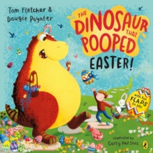 The Dinosaur that Pooped Easter !