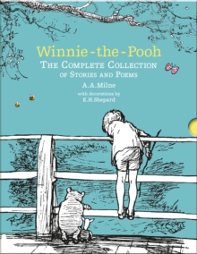 Winnie-the-Pooh : The Complete Collection of Stories and Poems