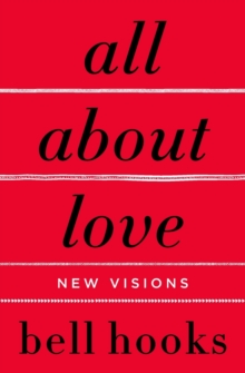 All About Love : New Visions