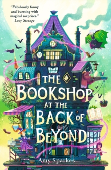 The House at the Edge of Magic 3 : The Bookshop at the Back of Beyond