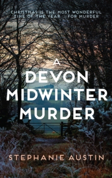 Devon Mysteries 7 : A Devon Midwinter Murder