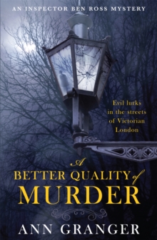 Inspector Ben Ross / Lizzie Martin 3 : A Better Quality of Murder