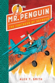 Mr Penguin 2 : Mr. Penguin and The Fortress of Secrets