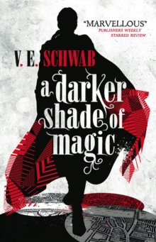 Shades of Magic 1 : A Darker Shade of Magic