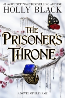 The Folk of the Air : The Prisoner's Throne