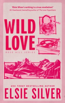 Rose Hill 1 : Wild Love