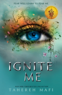 Shatter Me 3 : Ignite Me