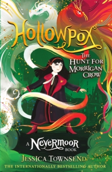 Nevermoor 3  : The Hunt for Morrigan Crow, Hollowpox