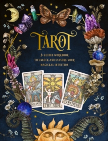 Tarot : A Guided Workbook : A Guided Workbook to Unlock and Explore Your Magical Intuition (Vol 1)