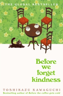 Before the Coffee Gets Cold 5 : Before We Forget Kindness