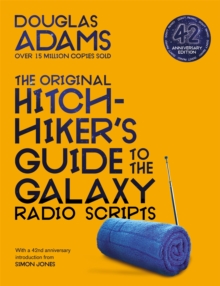 The Original Hitchhiker's Guide to the Galaxy : Radio Scripts