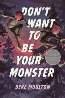 Don't Want To Be Your Monster