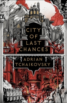 The Tyrant Philosophers 1 : City of Last Chances