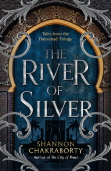 Tales from Daevabad : The River of Silver