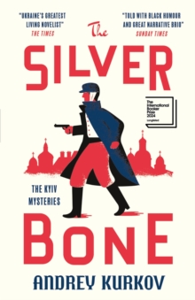 The Kyiv Mysteries 1 : The Silver Bone