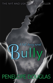 Fall Away 1 : Bully