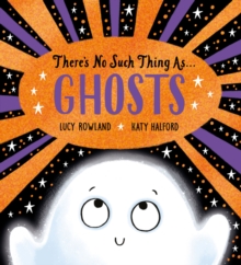 There's no such things as ghosts