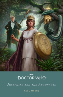 Doctor Who : Josephine and the Argonauts