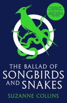 The Hunger Games 4 : The Ballad of Songbirds and Snakes