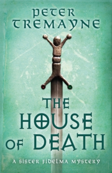 Sister Fidelma Mysteries 32 : The House of Death