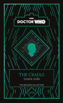 Doctor Who : The Cradle : A 1970s Story