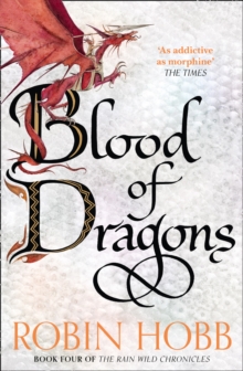 Rain Wild Chronicles 4 : Blood of Dragons