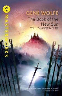 The Book Of The New Sun 1 : Shadow & Claw