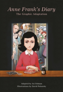 Anne Frank's Diary : Graphic Novel