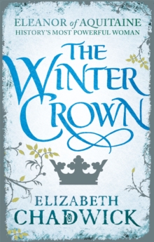 Eleanor of Aquitaine 2 : The Winter Crown