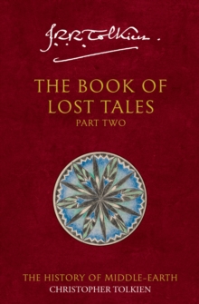  The History of Middle-Earth : The Book of Lost Tales 2