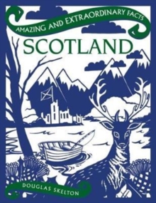 Amazing and Extraordinary Facts : Scotland