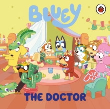 Bluey : The Doctor