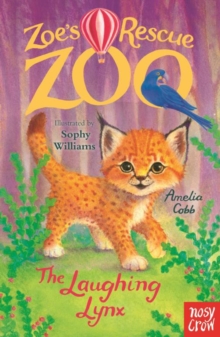 Zoe's Rescue Zoo : The Laughing Lynx