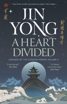 Legends of the Condor Heroes 4 : A Heart Divided