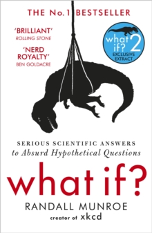 What If ? : Serious Scientific Answers to Absurd Hypothetical Questions