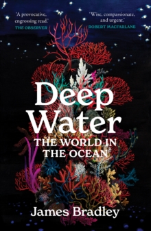 Deep Water : the world in the ocean