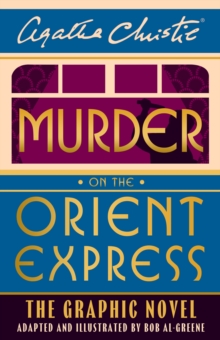 Murder On The Orient Express : The Graphic Novel